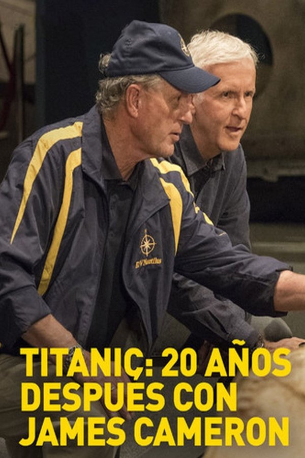 Titanic: 20 Años Después Con James Cameron