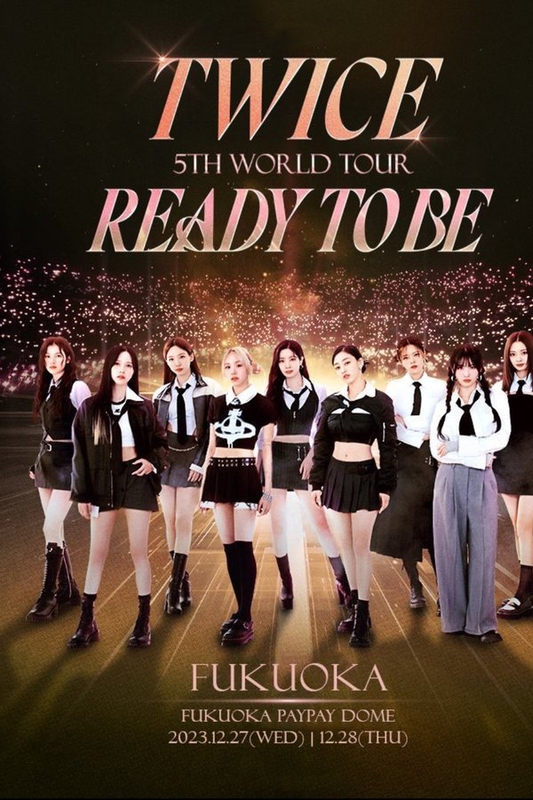 Beyond LIVE - TWICE 5TH WORLD TOUR 'Ready To Be': Fukuoka