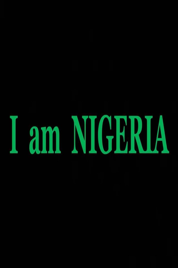 I Am NIGERIA