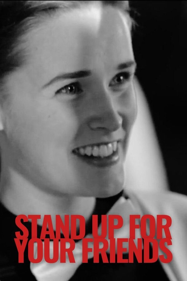 Stand Up For Your Friends