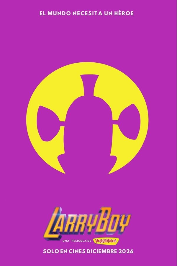 LarryBoy: A VeggieTales Movie