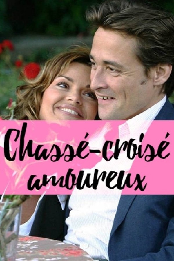 Chassé-croisé Amoureux