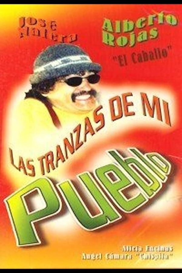Las Tranzas De Mi Pueblo