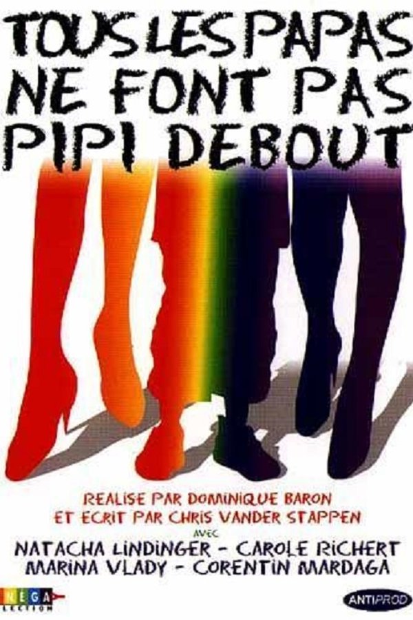 Tous Les Papas Ne Font Pas Pipi Debout