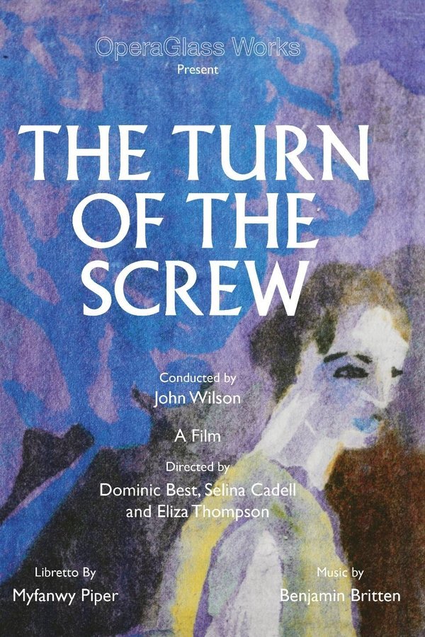 The Turn Of The Screw - OperaGlass Works