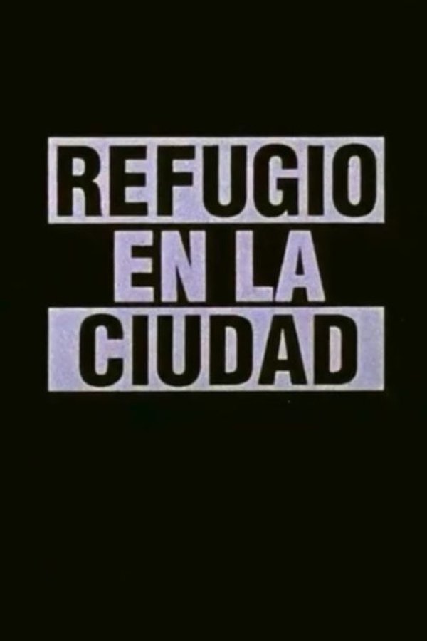 Refugio En La Cuidad