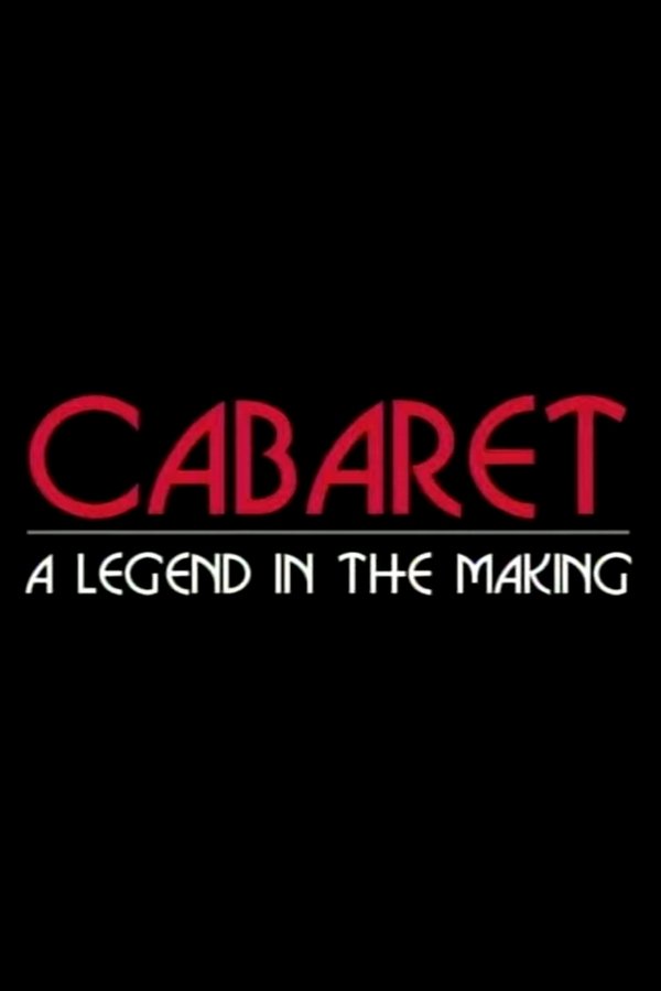 Cabaret: A Legend In The Making