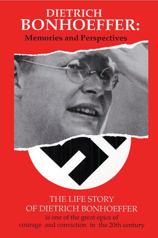 Dietrich Bonhoeffer: Memories And Perspectives