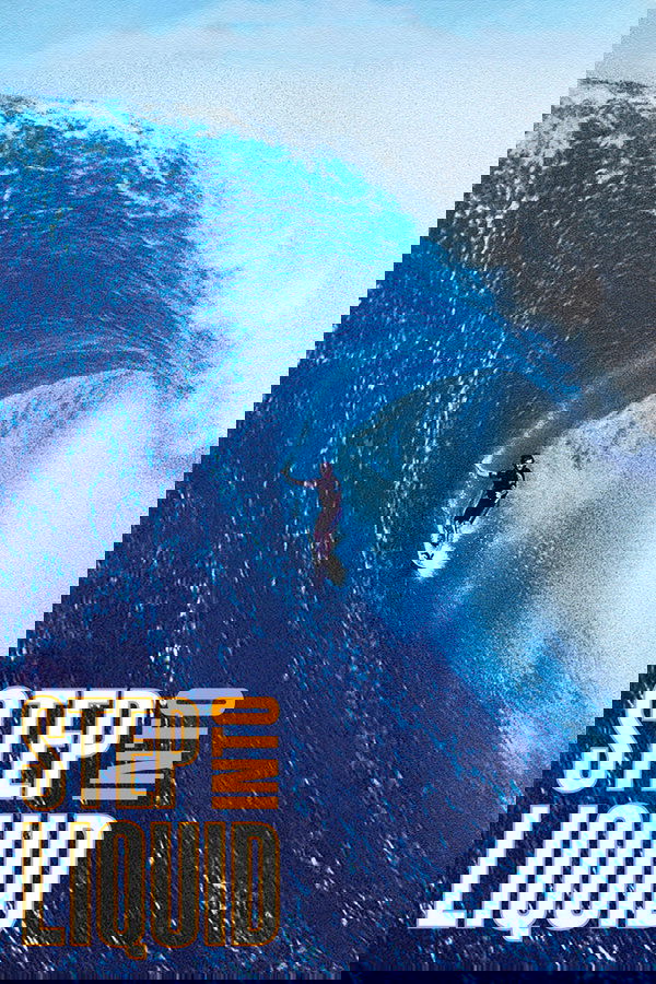 Step Into Liquid