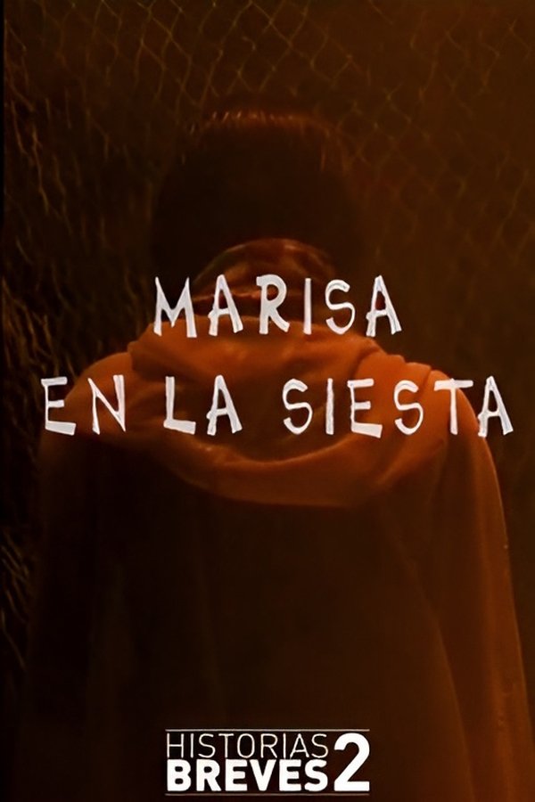 Historias Breves II: Marisa En La Siesta