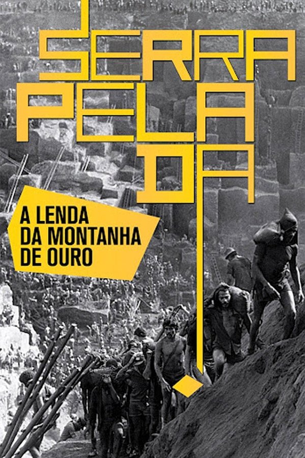 Serra Pelada - A Lenda Da Montanha De Ouro