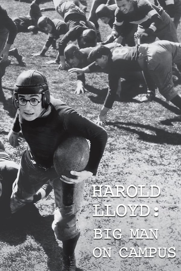 Harold Lloyd: Big Man On Campus