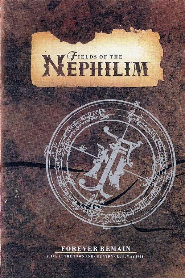 Fields Of The Nephilim: Forever Remain
