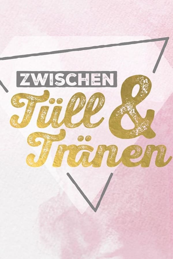 Zwischen Tüll Und Tränen