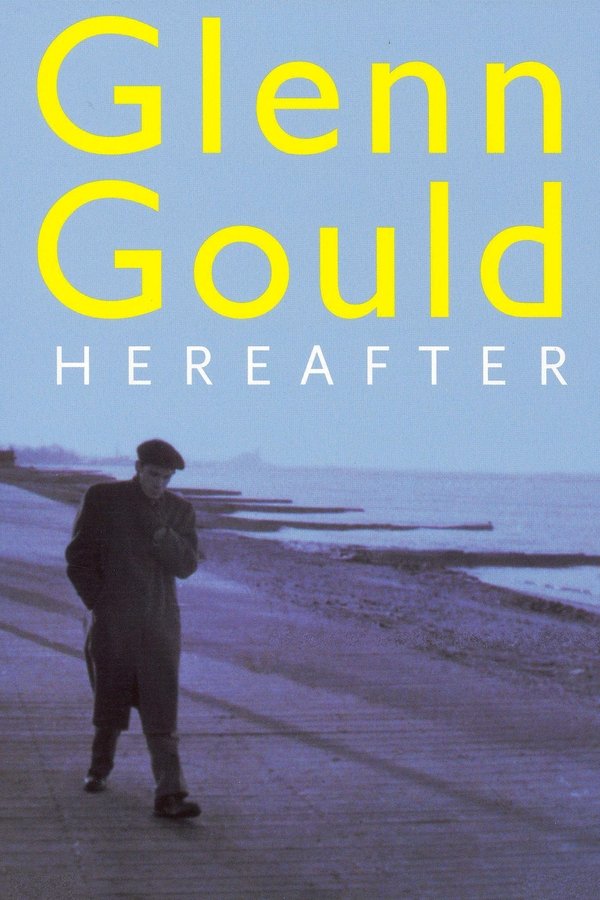 Glenn Gould: Au Delà Du Temps
