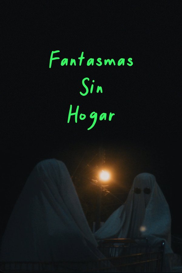 Fantasmas Sin Hogar