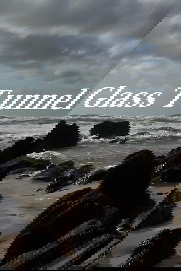 Glass Tunnel