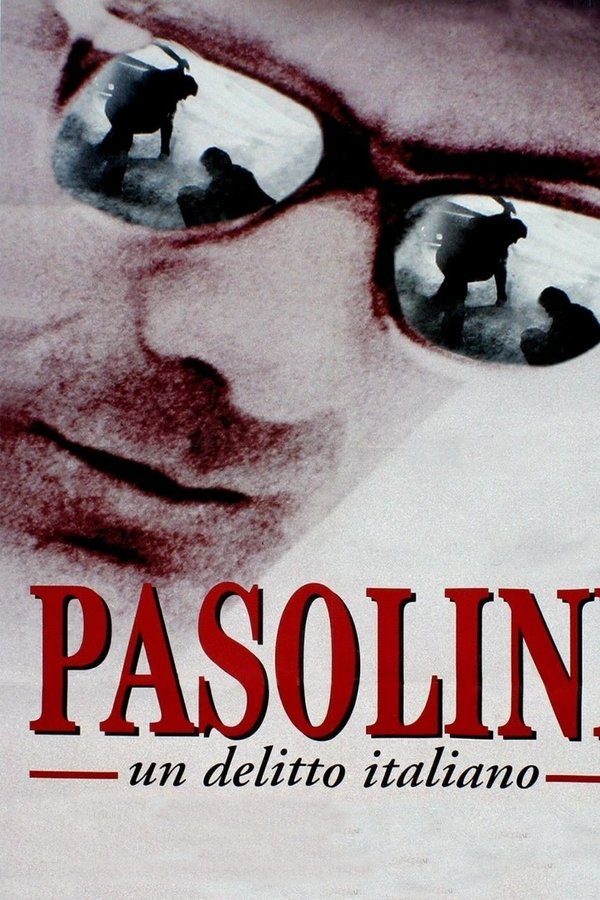 Pasolini, Un Delitto Italiano