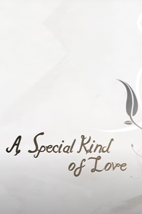 A Special Kind Of Love