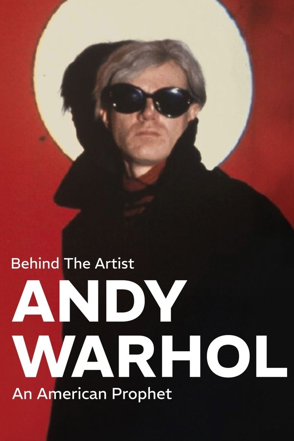 Behind The Artist: Andy Warhol, An American Prophet