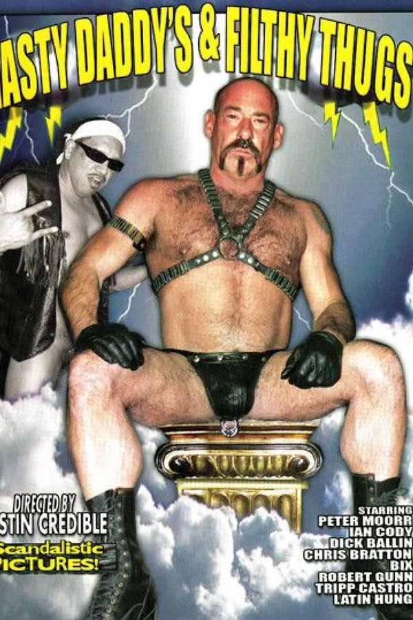 Nasty Daddy's & Filthy Thugs