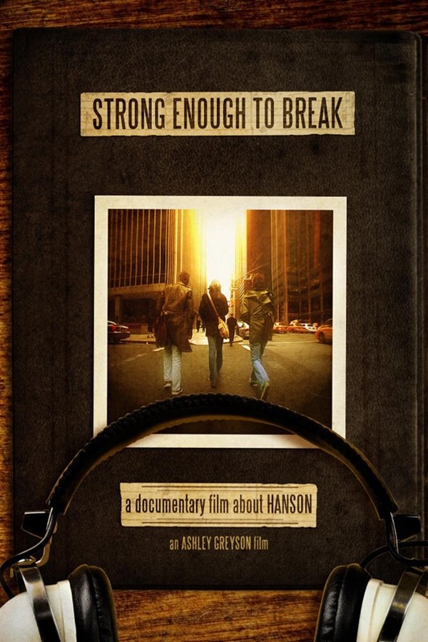 Hanson: Strong Enough To Break