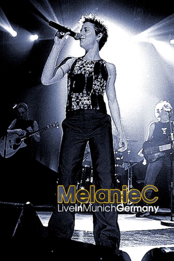 Melanie C: Liverpool To Leicester Square Tour - Live In Munich