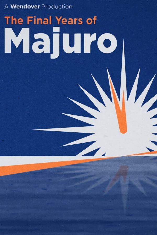 The Final Years Of Majuro