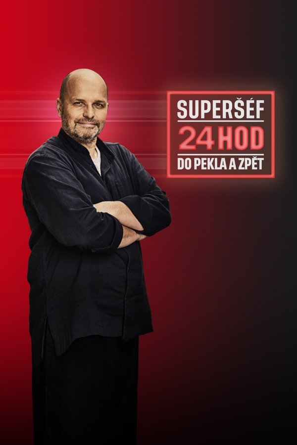Superšéf: 24 Hodin Do Pekla A Zpět