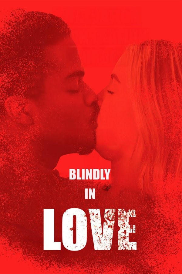 Blindly In Love