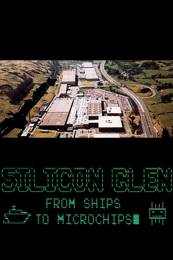 Silicon Glen: From Ships To Microchips