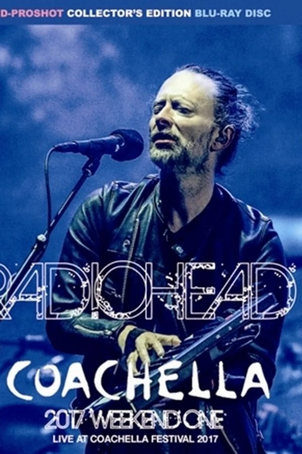 Radiohead: Live From Coachella Valley Music And Arts Festival