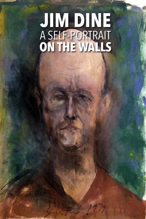 Jim Dine: A Self-Portrait On The Walls
