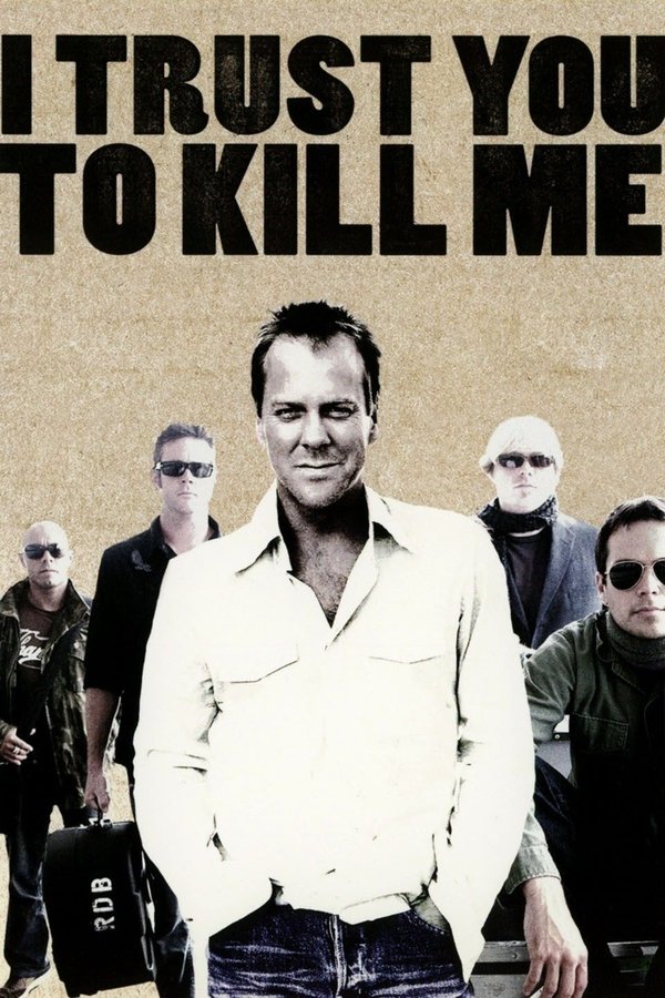 I Trust You To Kill Me