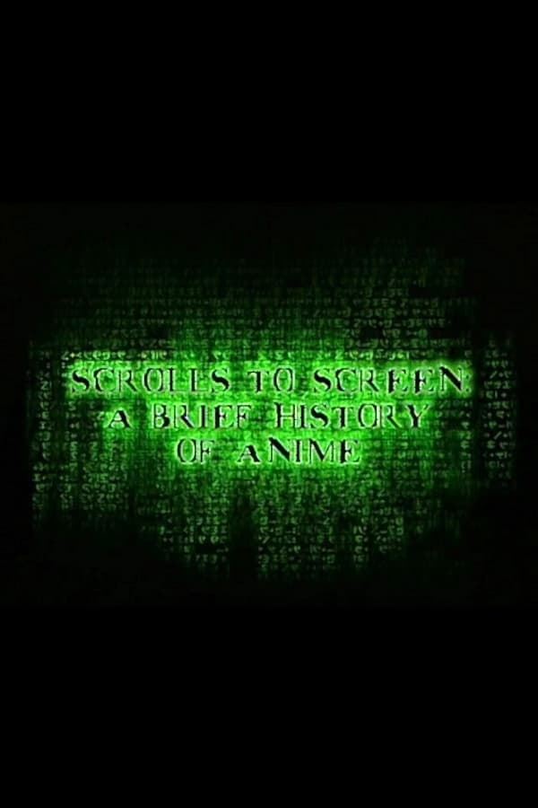 Scrolls To Screen: A Brief History Of Anime