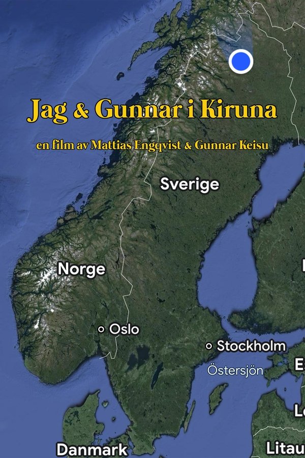 Jag & Gunnar I Kiruna