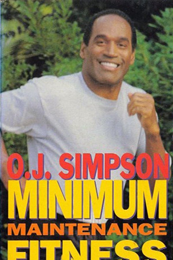 O.J. Fitness: Minimum Maintenance Fitness For Men