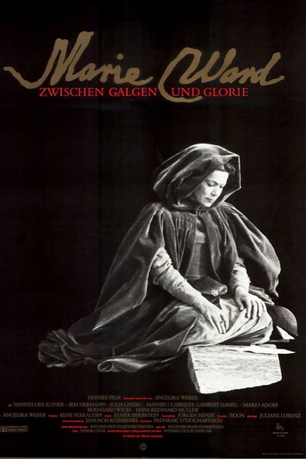 Marie Ward - Zwischen Galgen Und Glorie