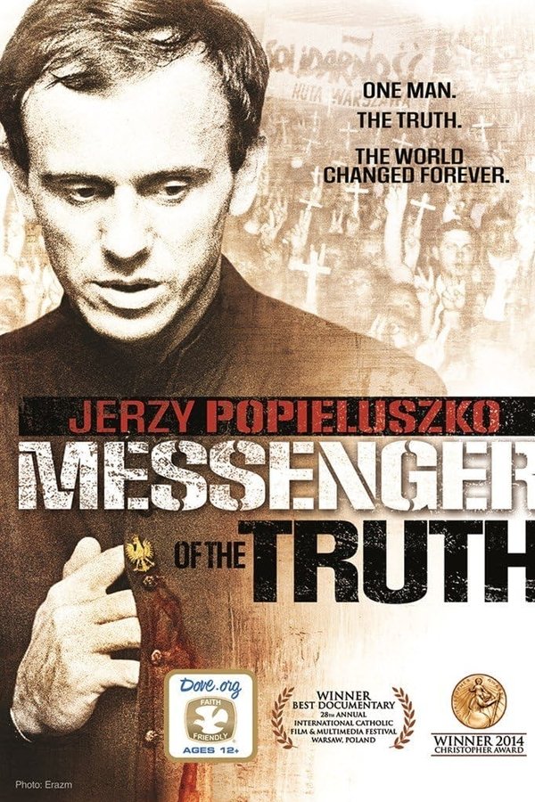 Jerzy Popieluszko: Messenger Of The Truth