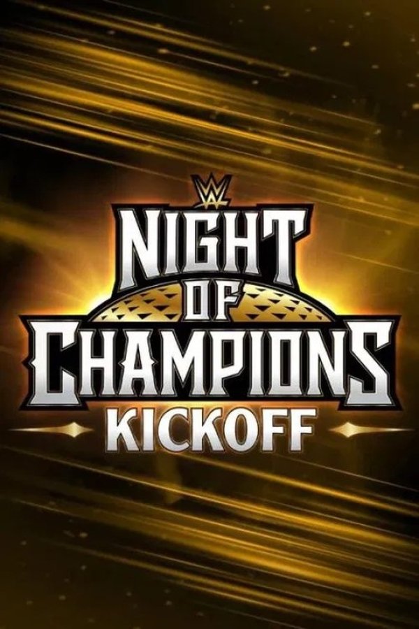 WWE Night Of Champions 2025 Kickoff