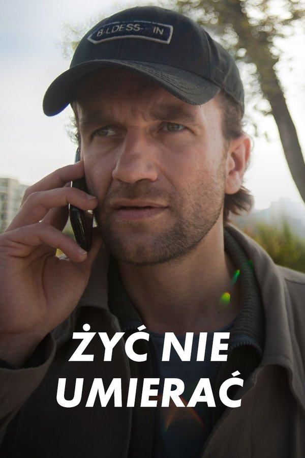 Żyć Nie Umierać
