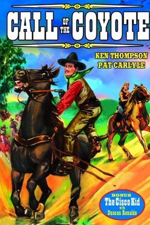 Call Of The Coyote: A Legend Of The Golden West