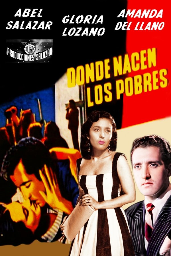 Donde Nacen Los Pobres