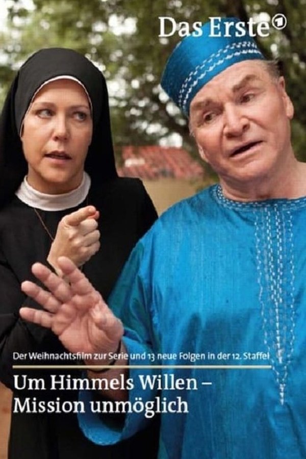 Um Himmels Willen - Mission Unmöglich