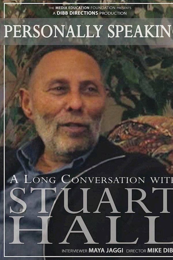 Personally Speaking: A Long Conversation With Stuart Hall