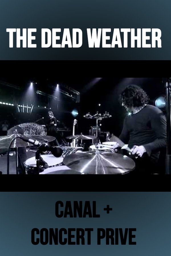 The Dead Weather: Live At Concert Prive, Canal +