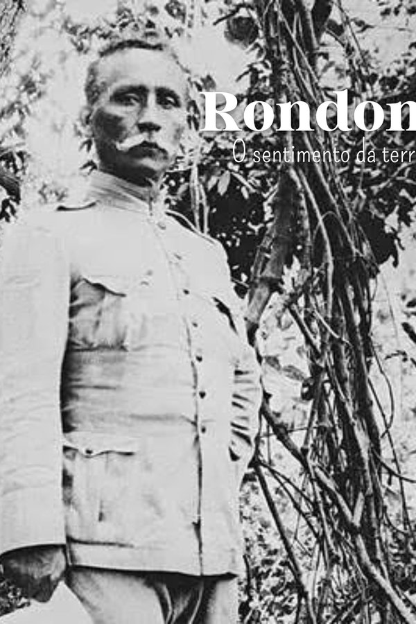 Rondon - O Sentimento Da Terra