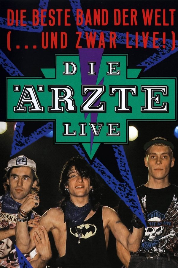 Die Ärzte: Die Beste Band Der Welt (...und Zwar Live!)