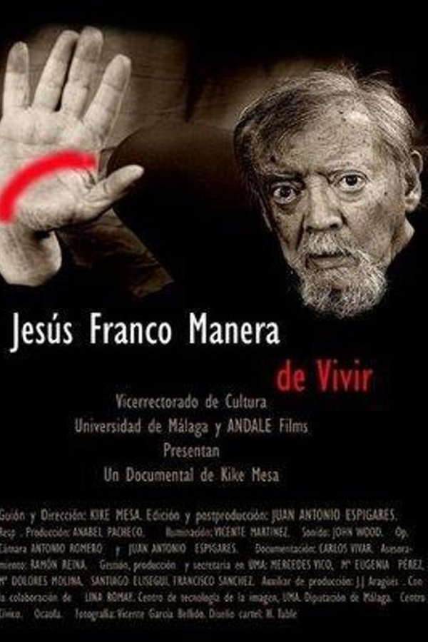 Jesús Franco, Manera De Vivir