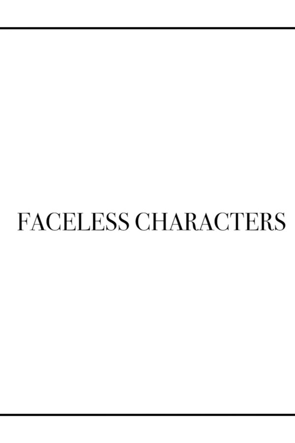 Faceless Characters